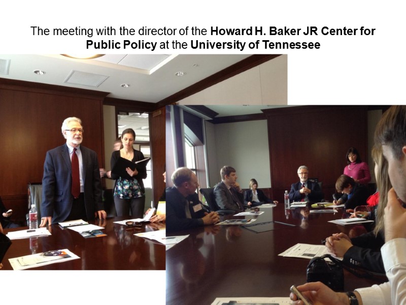 The meeting with the director of the Howard H. Baker JR Center for Public